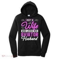 Just A Wife Who Loves Her Aviator Husband Cute Pilots Wife Cool Gift Women's Hoodie thumb 0