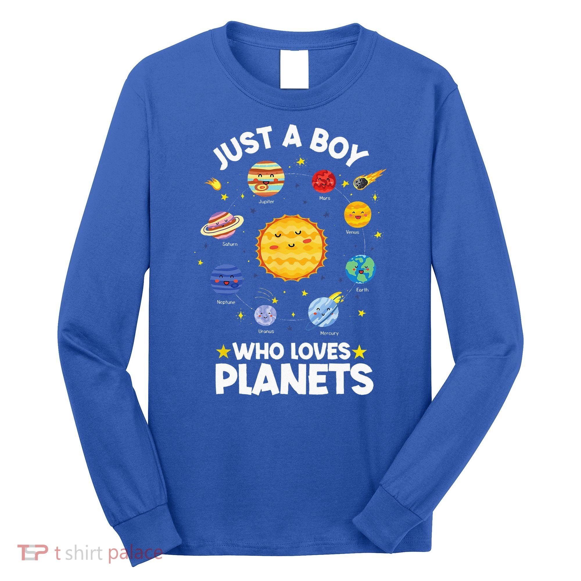 Just A Who Loves Planets & Solar System Space Science Long Sleeve Shirt
