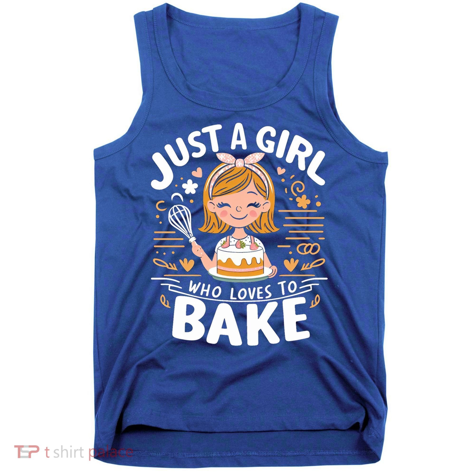 Just A Who Loves To Bake Cute Baking Lover Graphic Gift Tank Top