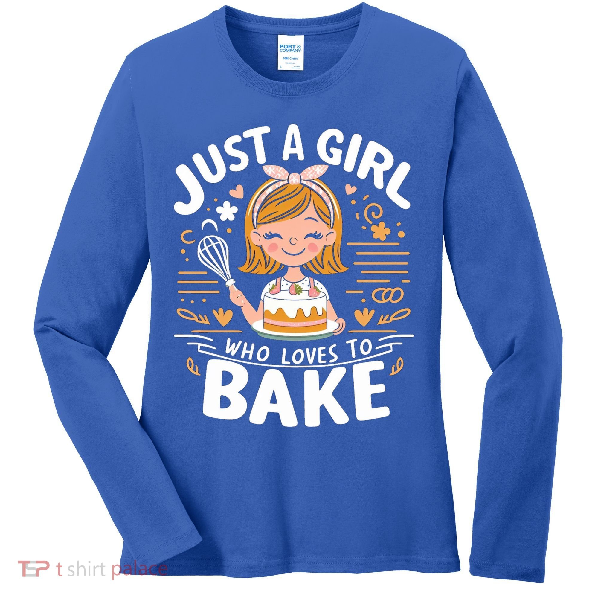 Just A Who Loves To Bake Cute Baking Lover Graphic Gift Women's Long Sleeve Shirt