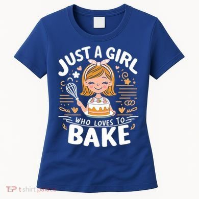 Just A Who Loves To Bake Cute Baking Lover Graphic Gift Women's T-Shirt