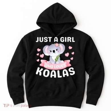 Just A  Who Loves Koala Bear Hoodie