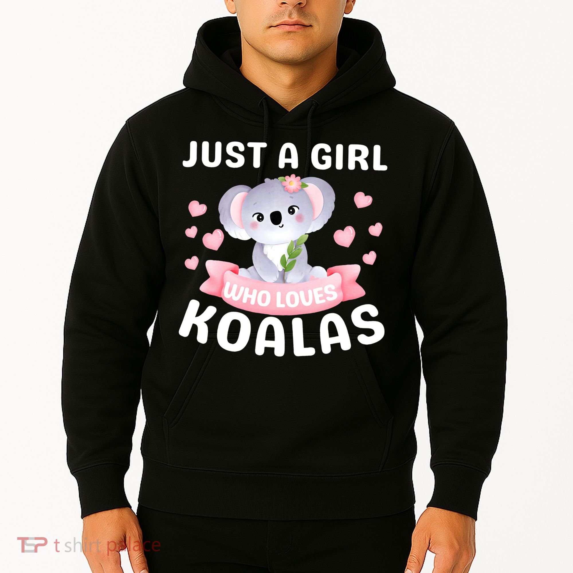 Just A  Who Loves Koala Bear Hoodie