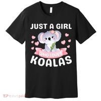 Just A  Who Loves Koala Bear Premium T-Shirt thumb 0