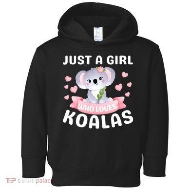 Just A  Who Loves Koala Bear Toddler Hoodie