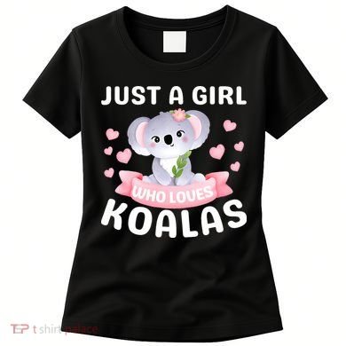 Just A  Who Loves Koala Bear Women's T-Shirt