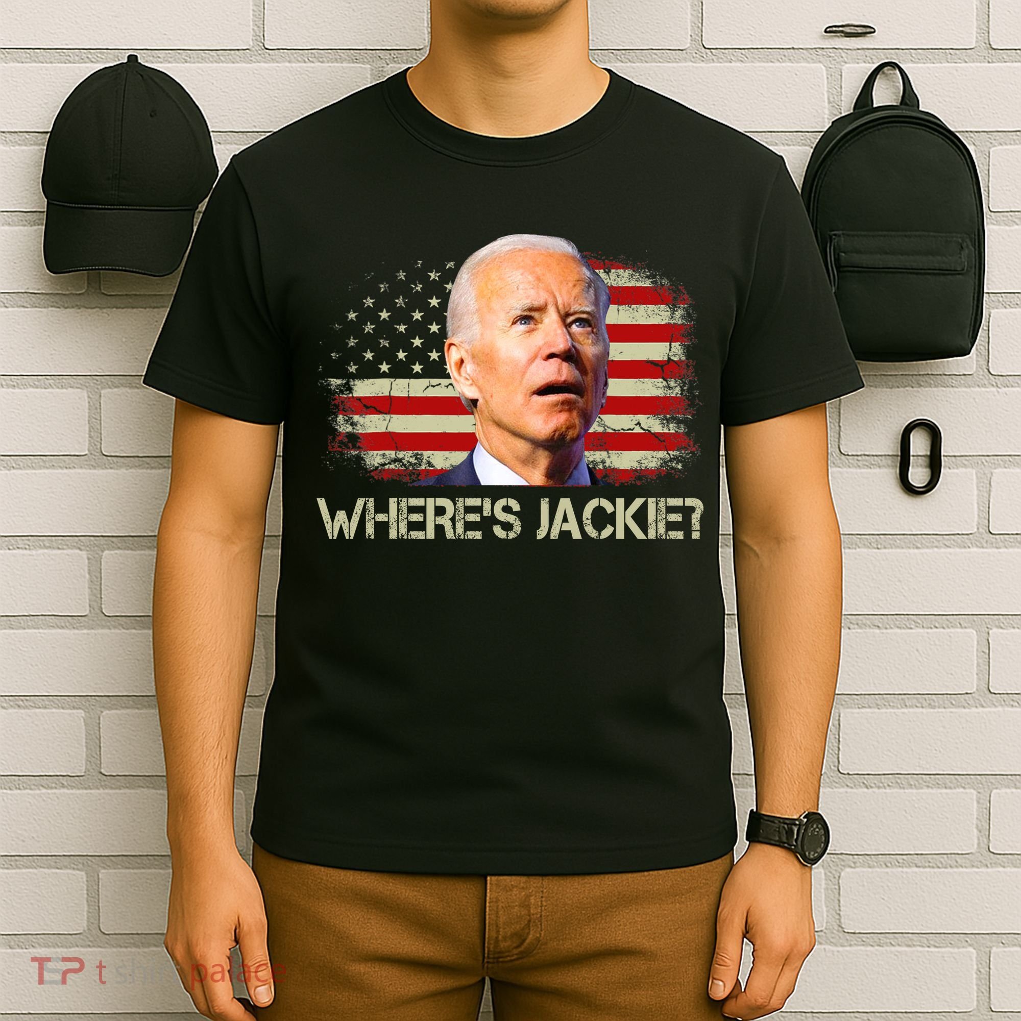 Jackie Are You Here Where's Jackie Funny Anti Joe Biden T-Shirt