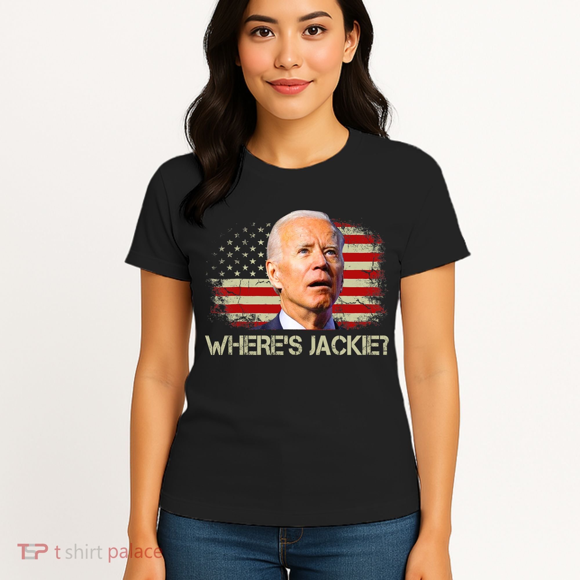 Jackie Are You Here Where's Jackie Funny Anti Joe Biden Women's T-Shirt