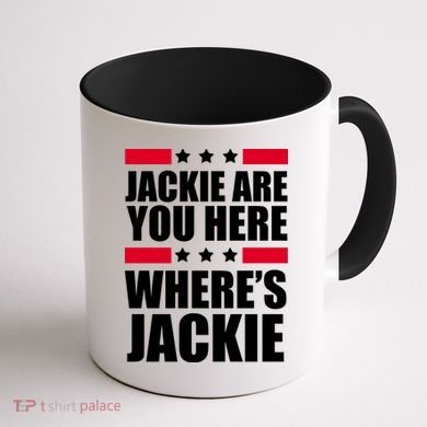 Jackie Are You Here Where's Jackie Coffee Mug back