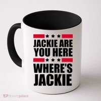 Jackie Are You Here Where's Jackie Coffee Mug thumb 0