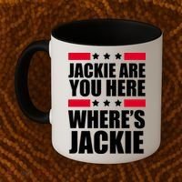 Jackie Are You Here Where's Jackie Coffee Mug thumb 2