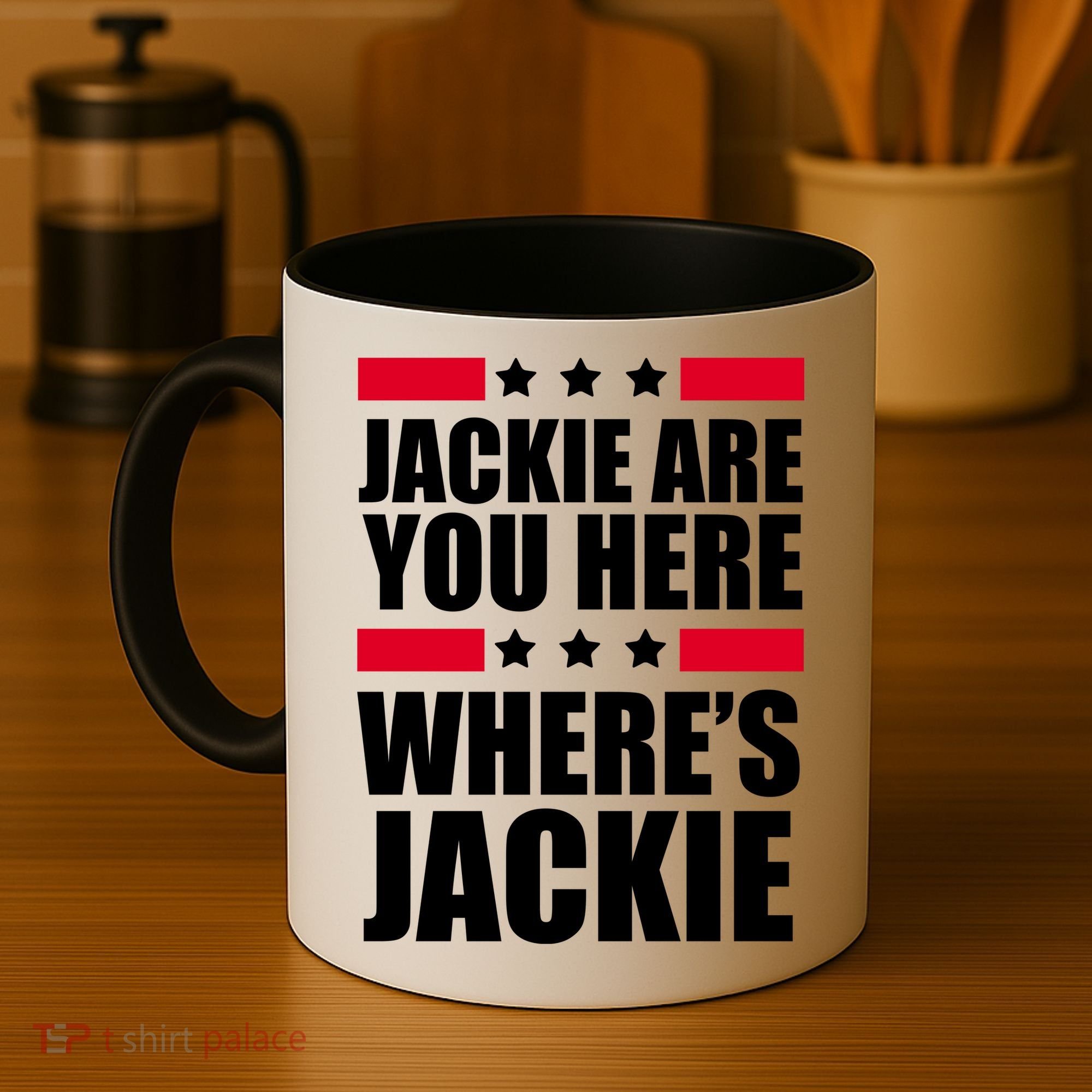 Jackie Are You Here Where's Jackie Coffee Mug