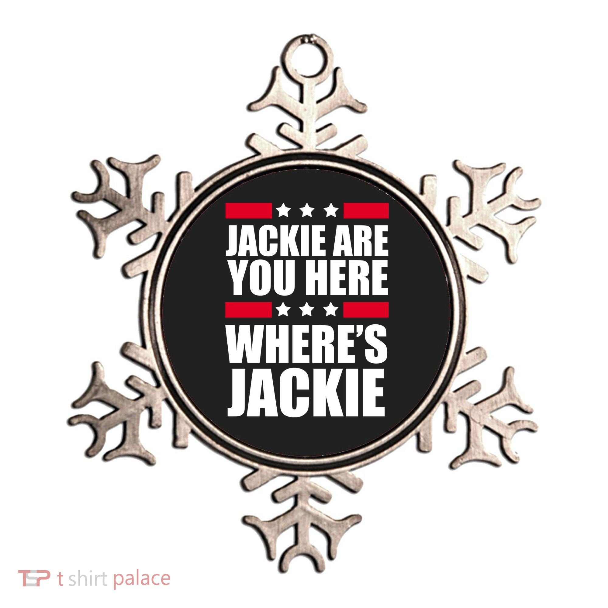 Jackie Are You Here Where's Jackie Ornament