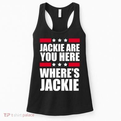 Jackie Are You Here Where's Jackie Women's Tank Top