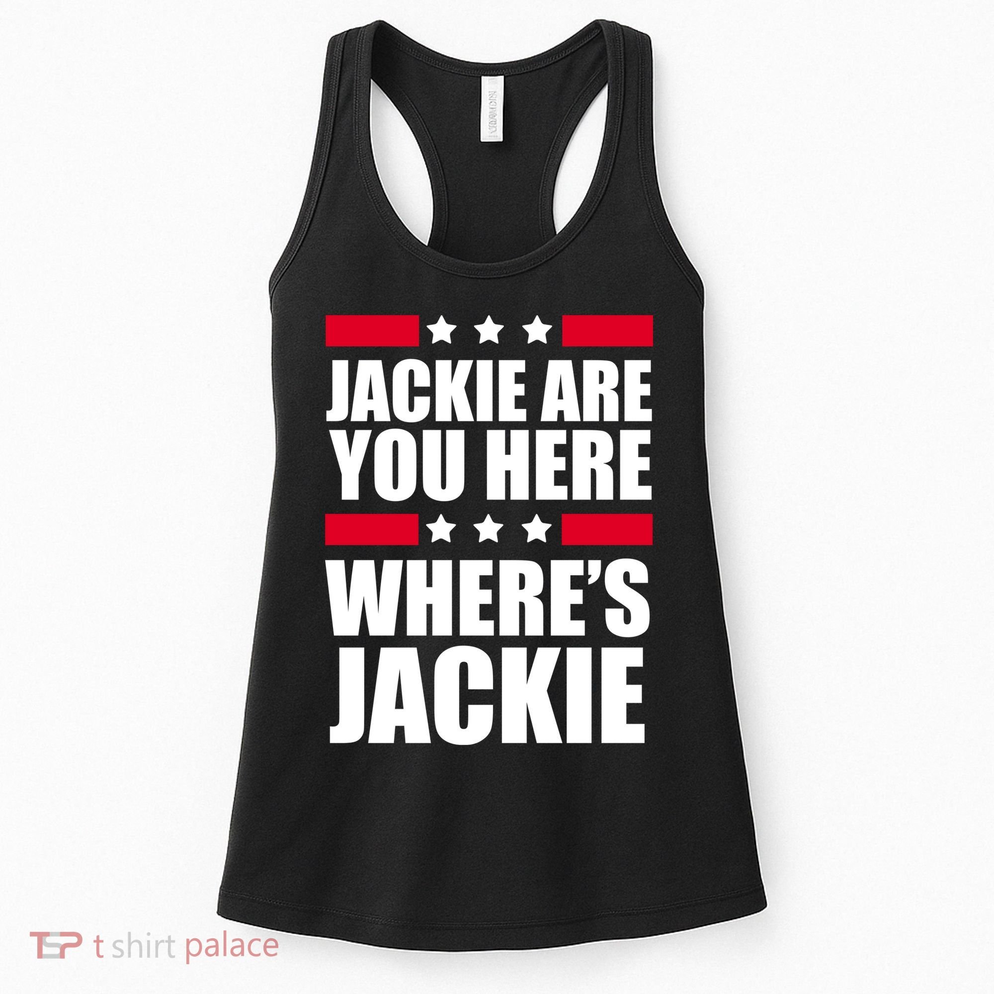 Jackie Are You Here Where's Jackie Women's Tank Top