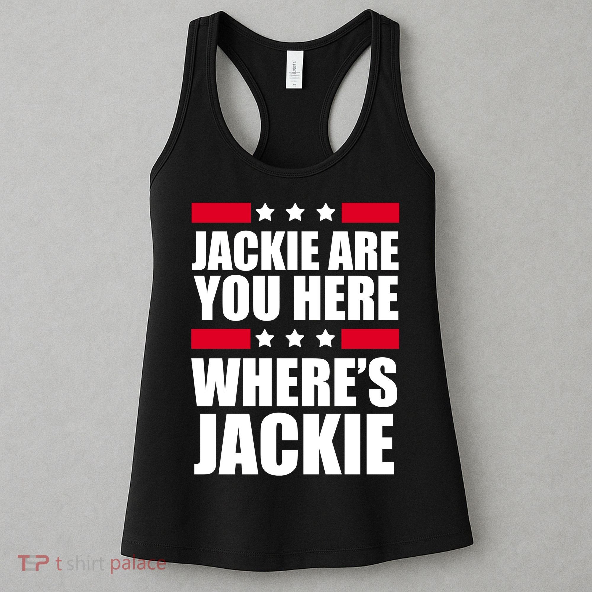 Jackie Are You Here Where's Jackie Women's Tank Top