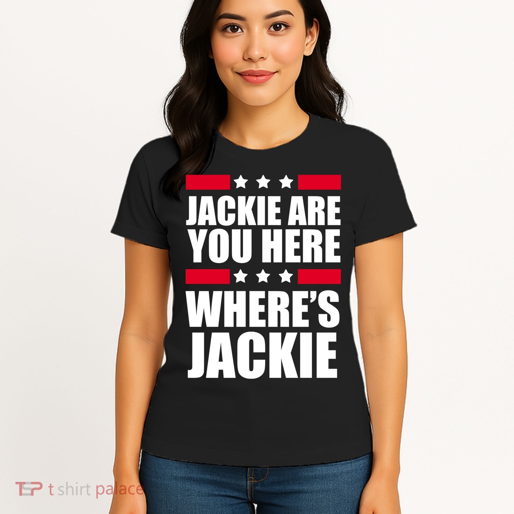 Jackie Are You Here Where's Jackie Women's T-Shirt