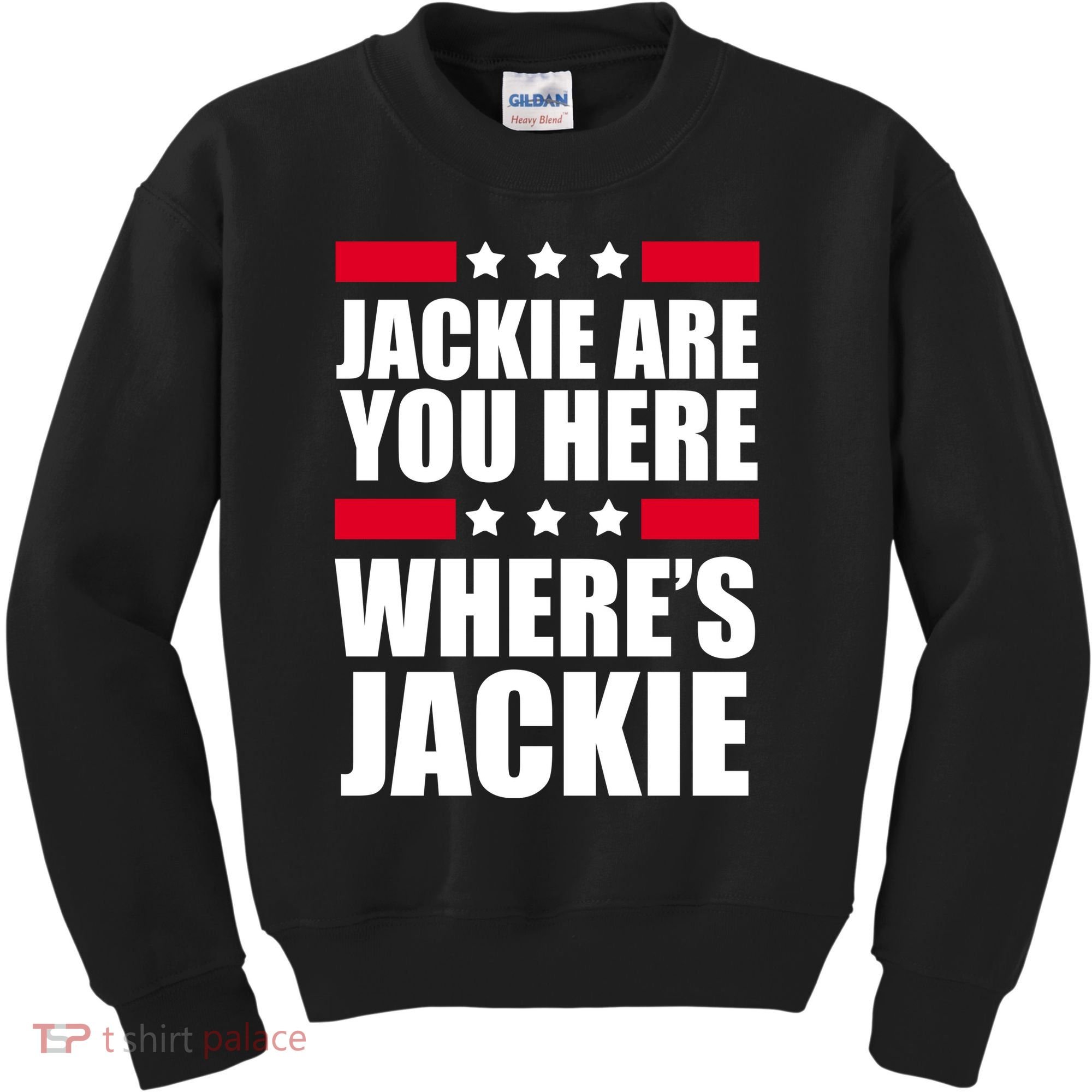 Jackie Are You Here Where's Jackie Kids Sweatshirt
