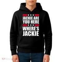 Jackie Are You Here Where's Jackie Kids Hoodie thumb 4