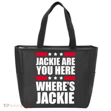 Jackie Are You Here Where's Jackie Tote Bag