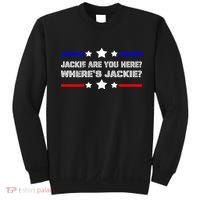 Jackie Are You Here Where's Jackie Funny Meme Sweatshirt thumb 0