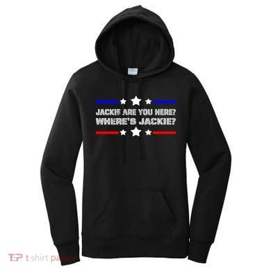 Jackie Are You Here Where's Jackie Funny Meme Women's Hoodie