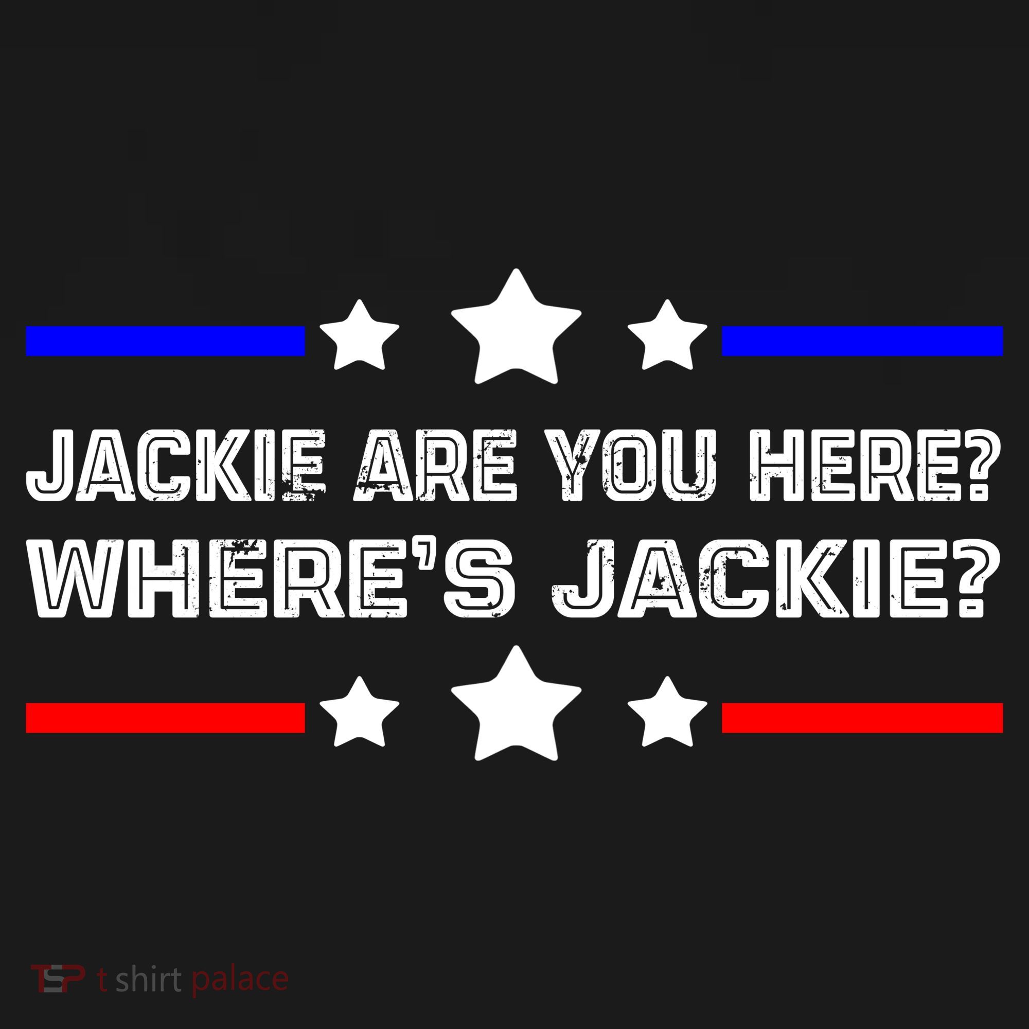 Jackie Are You Here Where's Jackie Funny Meme Women's Tank Top