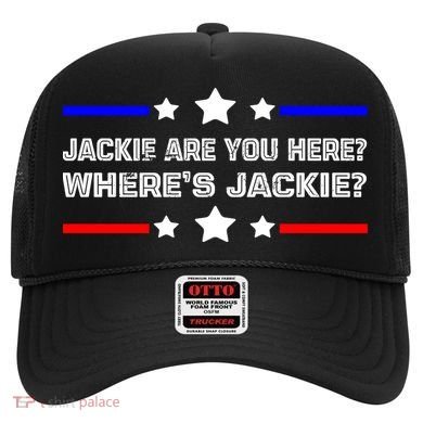 Jackie Are You Here Where's Jackie Funny Meme Hat