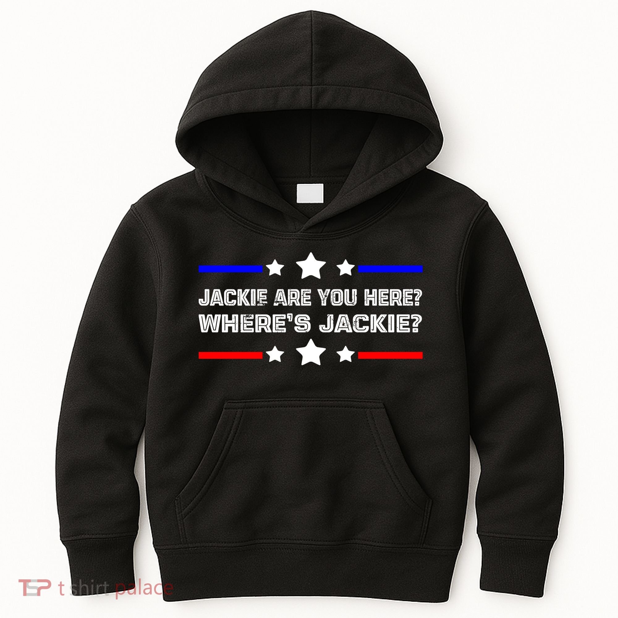 Jackie Are You Here Where's Jackie Funny Meme Kids Hoodie