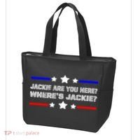 Jackie Are You Here Where's Jackie Funny Meme Tote Bag thumb 3