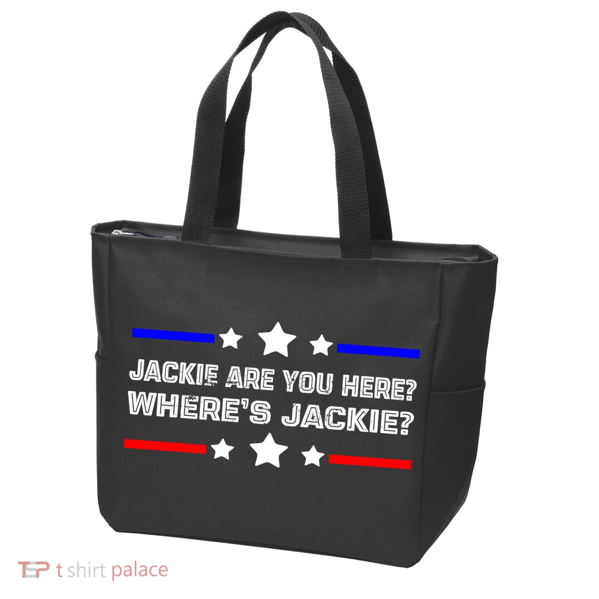 Jackie Are You Here Where's Jackie Funny Meme Tote Bag