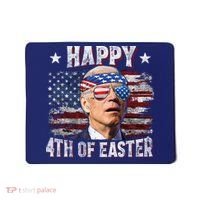 Joe Biden 4th Of July Happy 4th Of Easter American US Flag Mousepad thumb 0