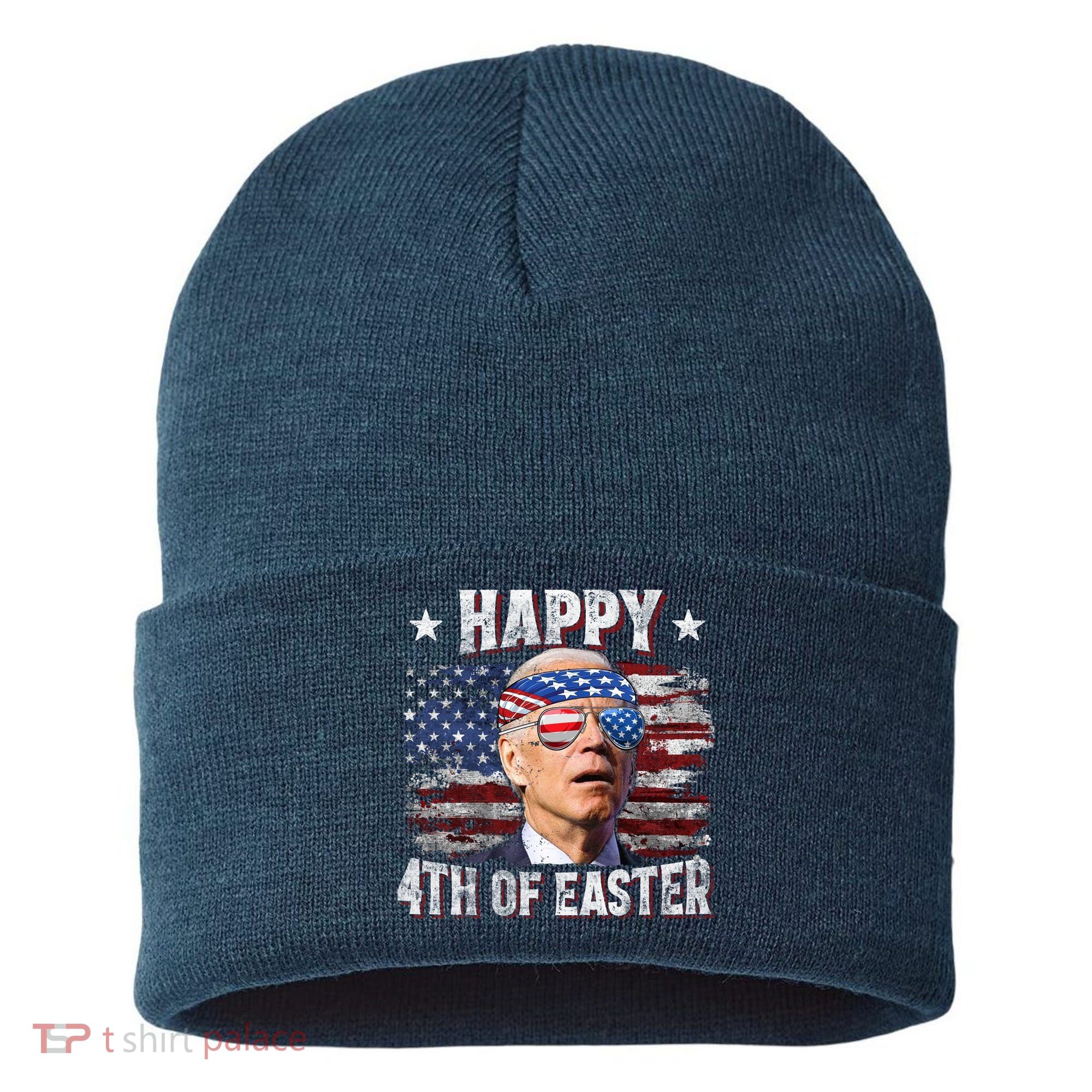 Joe Biden 4th Of July Happy 4th Of Easter American US Flag Sustainable Knit Beanie