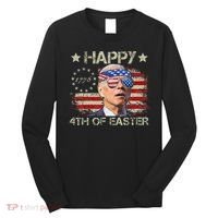 Joe Biden 4th Of July Happy 4th Of Easter Us Flag Long Sleeve Shirt thumb 0