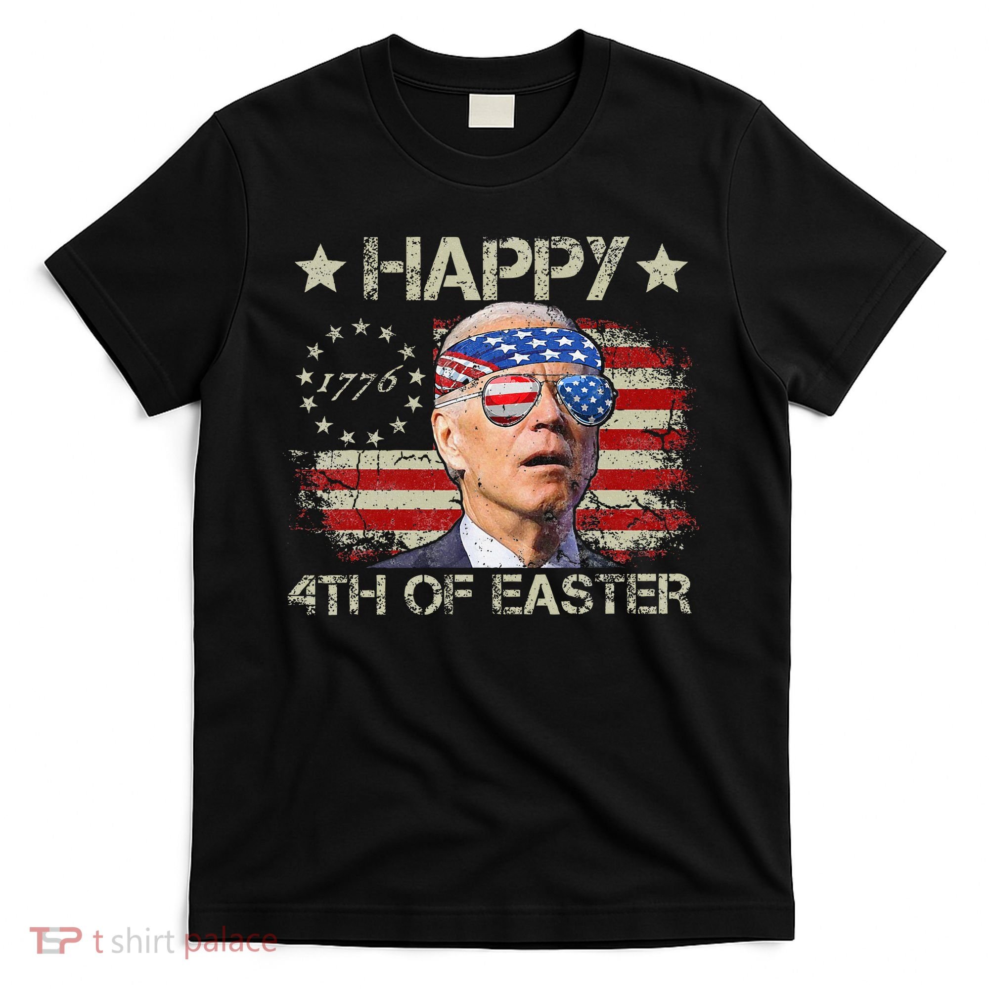 Joe Biden 4th Of July Happy 4th Of Easter Us Flag T-Shirt