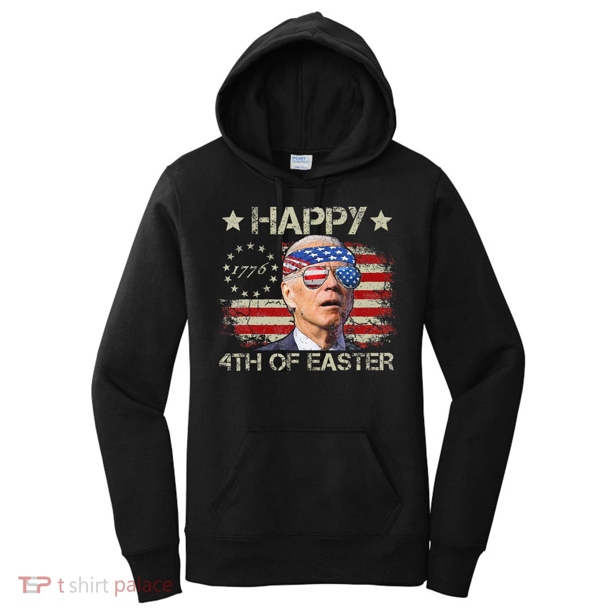 Joe Biden 4th Of July Happy 4th Of Easter Us Flag Women's Hoodie