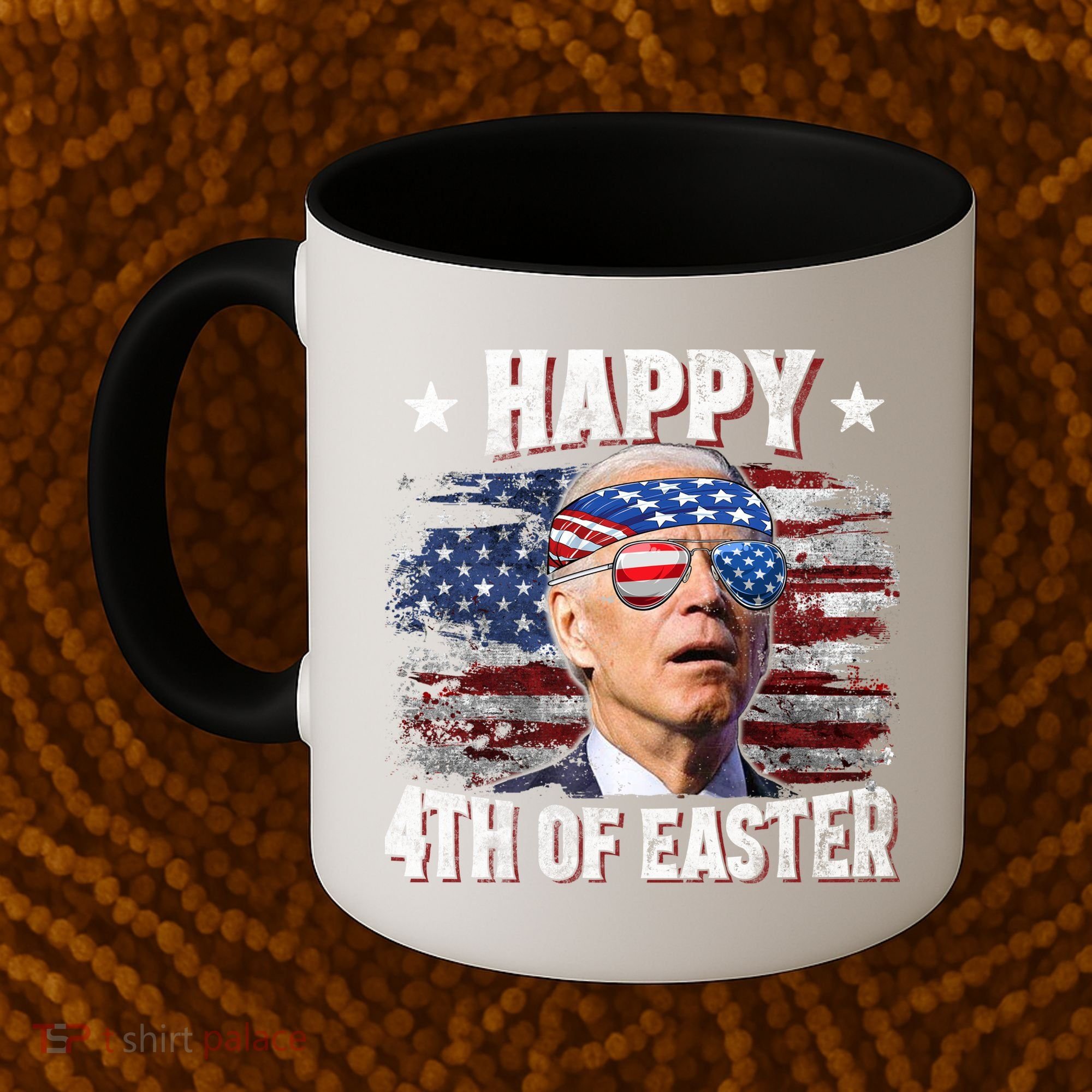 Joe Biden 4th Of July Shirts Happy 4th Of Easter American US Flag Coffee Mug
