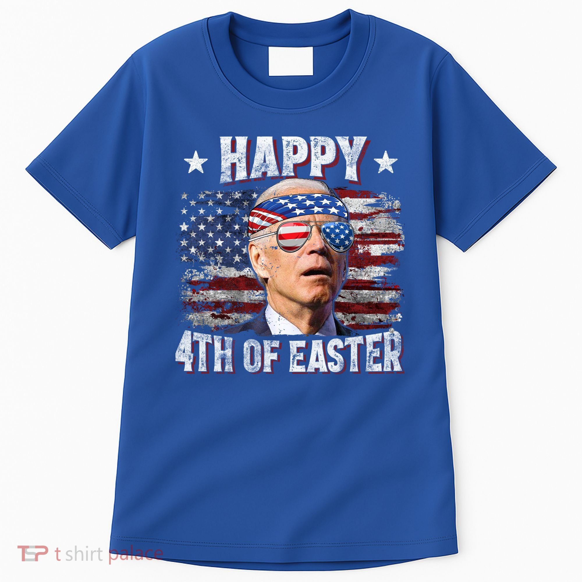Joe Biden 4th Of July Shirts Happy 4th Of Easter American US Flag Tall T-Shirt