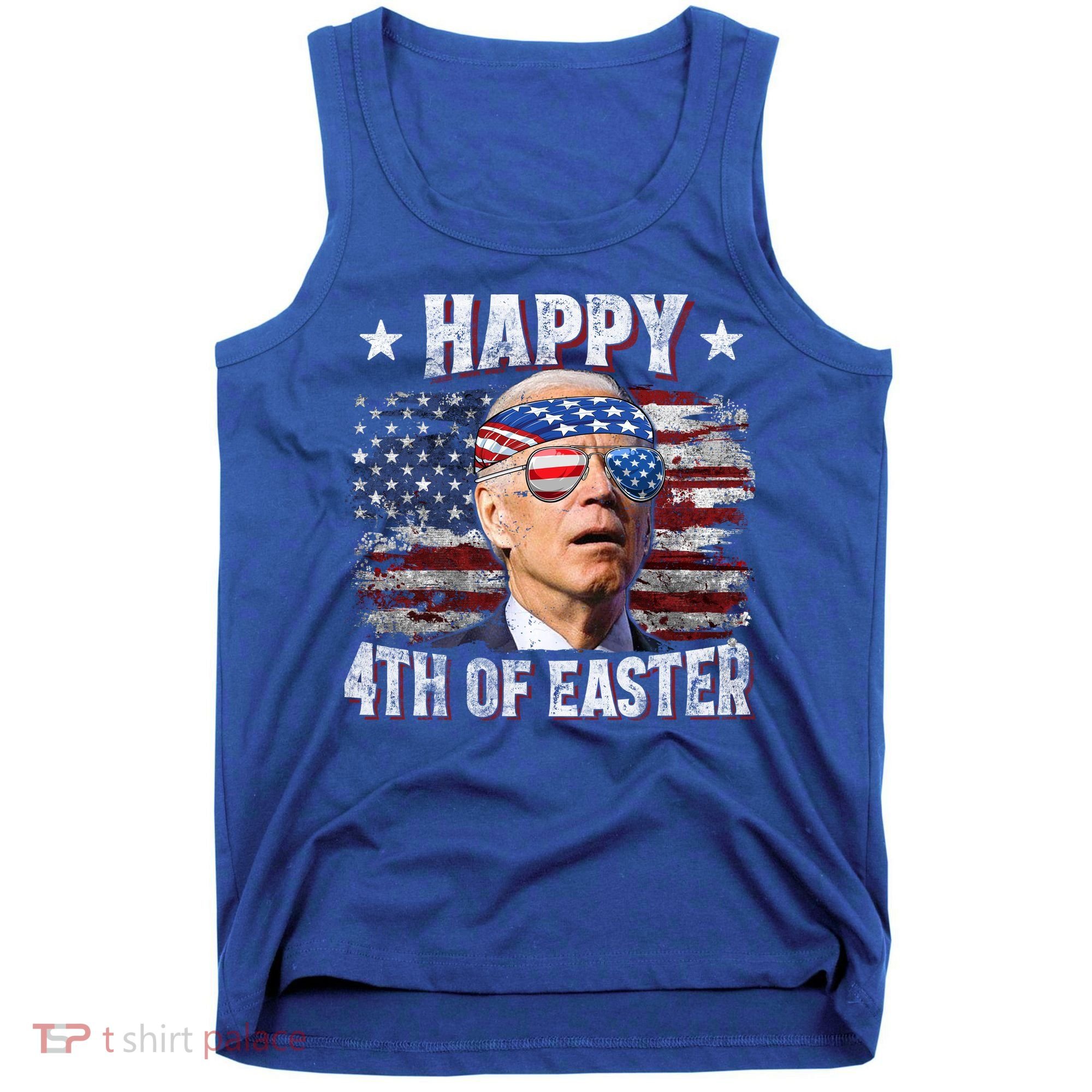 Joe Biden 4th Of July Shirts Happy 4th Of Easter American US Flag Tank Top