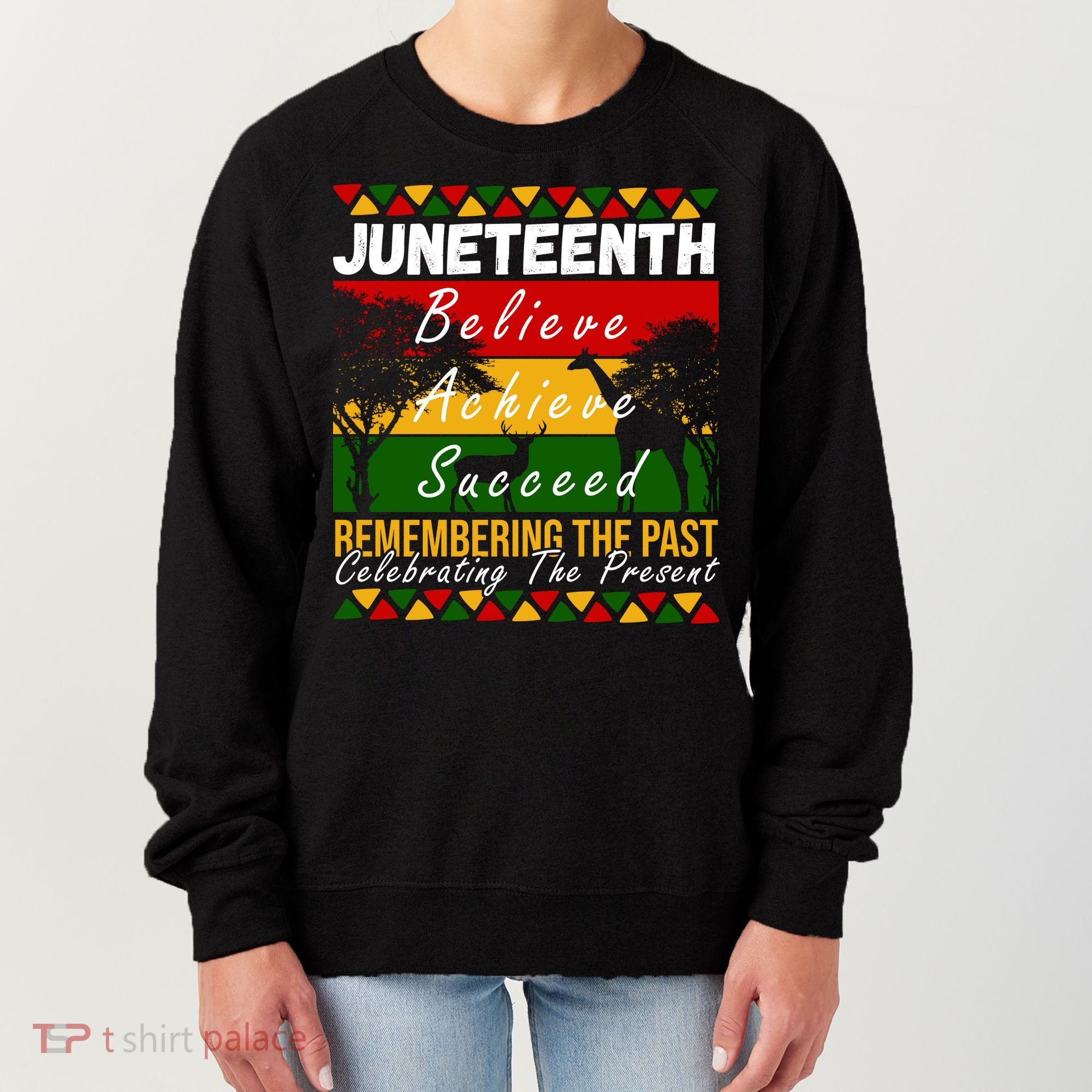 Juneteenth Believe Achieve Succeed Africa Women's Sweatshirt
