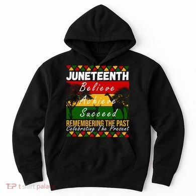 Juneteenth Believe Achieve Succeed Africa Hoodie
