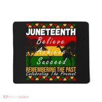 Juneteenth Believe Achieve Succeed Africa Mousepad thumb 0