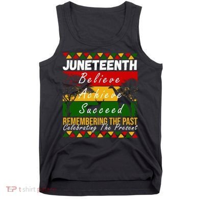 Juneteenth Believe Achieve Succeed Africa Tank Top