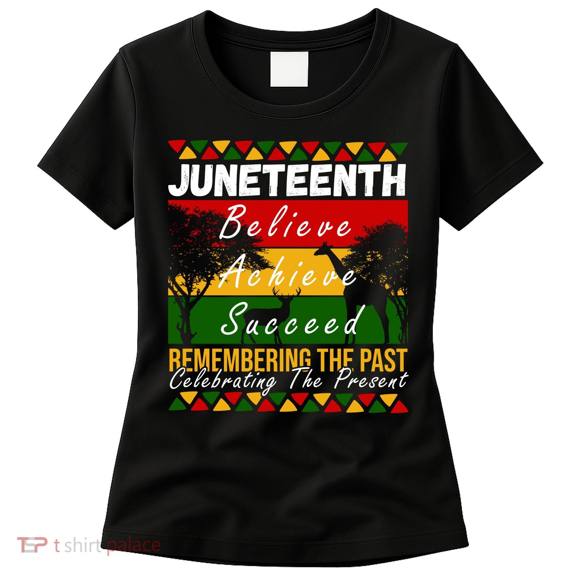 Juneteenth Believe Achieve Succeed Africa Women's T-Shirt