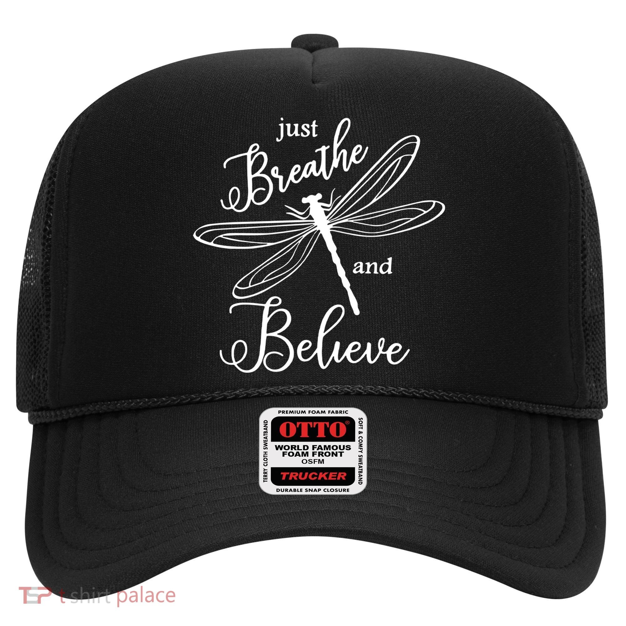 Just Breathe And Believe Dragonfly Print Cool Gift Hat