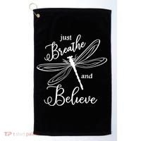 Just Breathe And Believe Dragonfly Print Cool Gift Golf Towel thumb 0