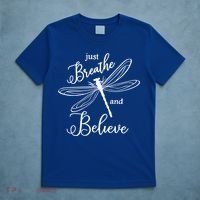 Just Breathe And Believe Dragonfly Print Cool Gift T-Shirt thumb 5