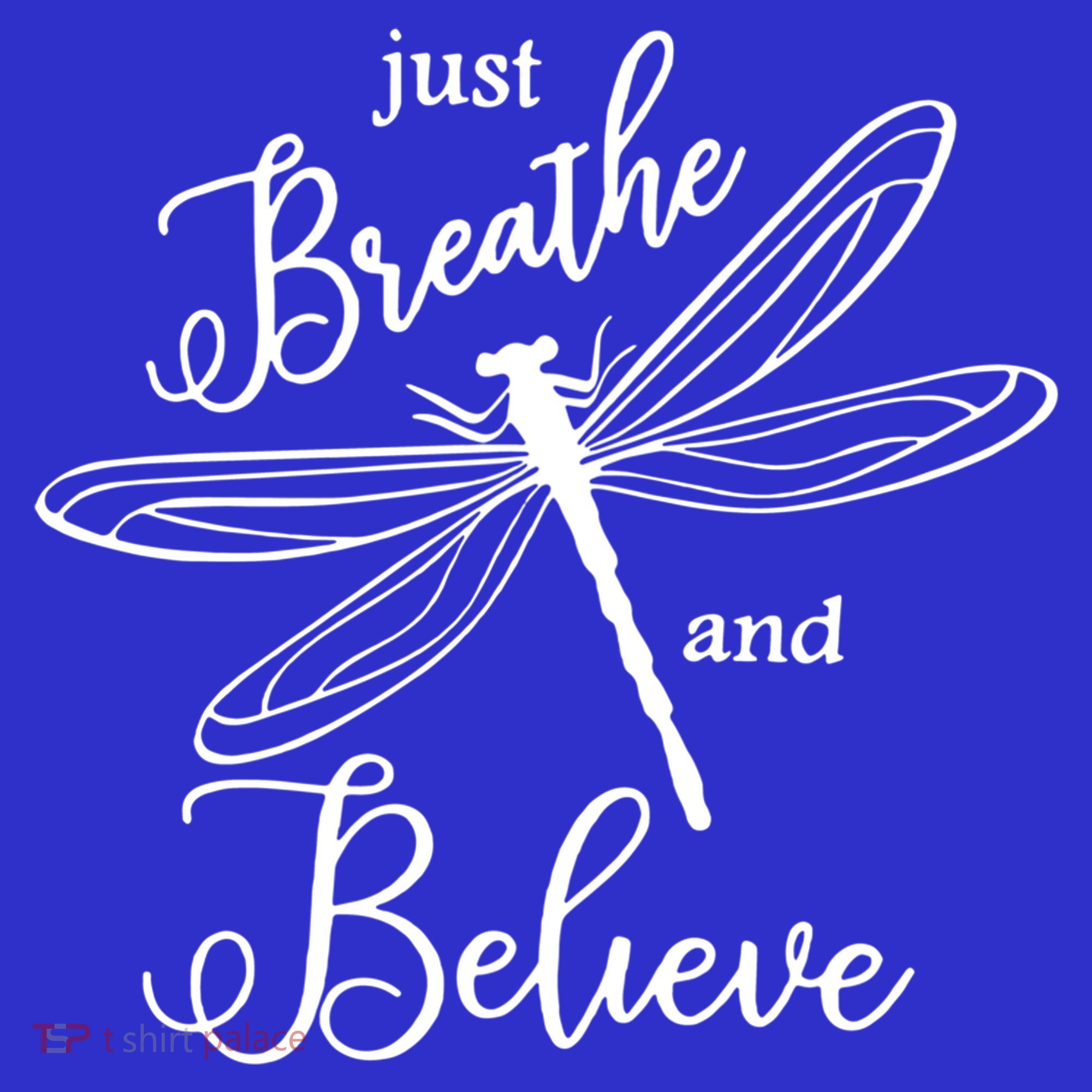 Just Breathe And Believe Dragonfly Print Cool Gift Mousepad