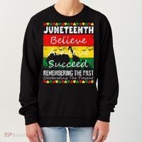 Juneteen Believe Achieve Succeed My Independence Day Women's Sweatshirt thumb 0