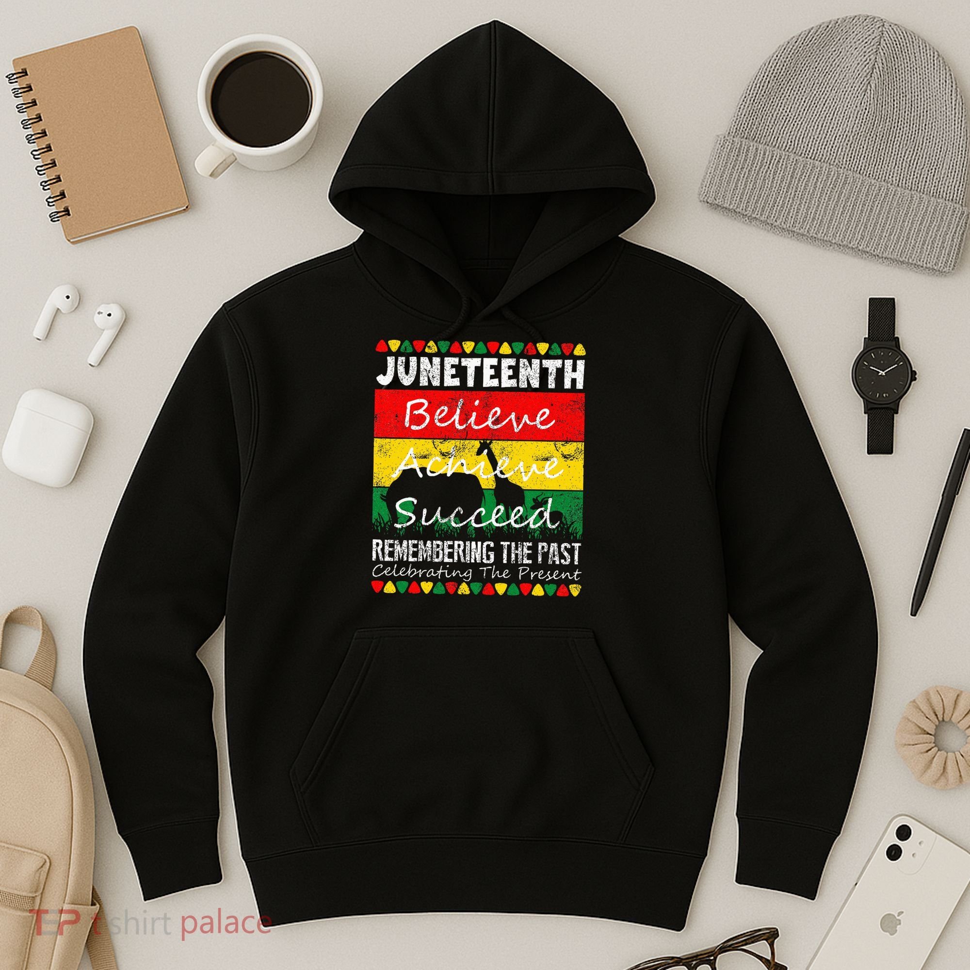 Juneteen Believe Achieve Succeed My Independence Day Hoodie
